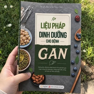 Sách - Liệu pháp dinh dưỡng cho bệnh Gan (Bác sĩ Sài Thuỵ Chấn)