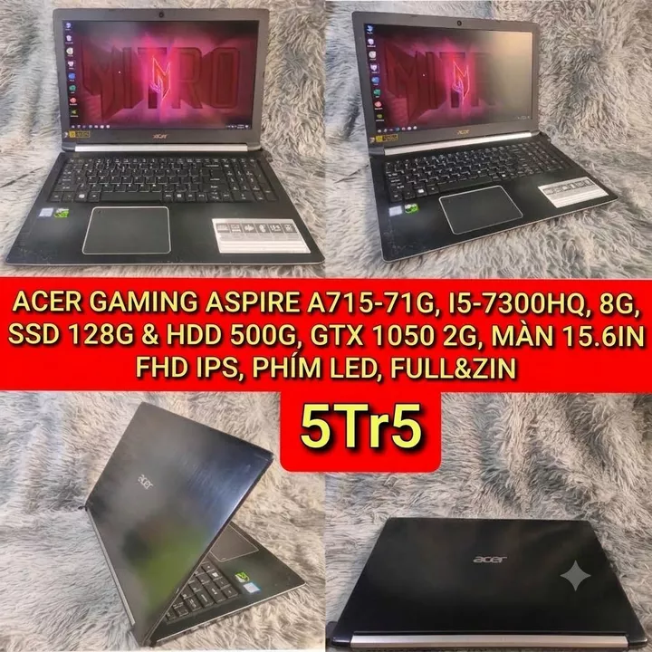 💻 ACER GAMING ASPIRE A715-71G, I5-7300HQ, 8G, SSD 128G, GTX 1050 2G, MÀN 15.6IN FHD IPS, PHÍM LED, FULL&ZIN