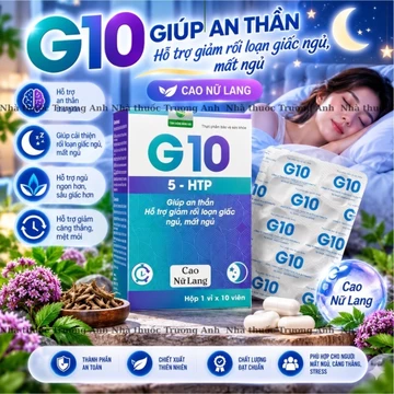 G10 hỗ trợ dưỡng tâm, an thần, giúp ngủ ngon, ngủ sâu giấc. Cao lang nữ, 5HTP, melatonin. Hộp 10v