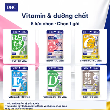 Viên Uống DHC Nhật Bản Chọn 1 Trong 6: Kẽm, Vitamin C, Vitamin E, Biotin, Ý Dĩ, Vitamin D