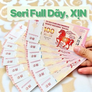 [SERI ĐẸP VIP] Tờ Tiền Ngựa Macao 100 Lưu Niệm Số Seri Đẹp, Full Bát Quý 0-9, Sảnh Tiến, Taxi 68-79
