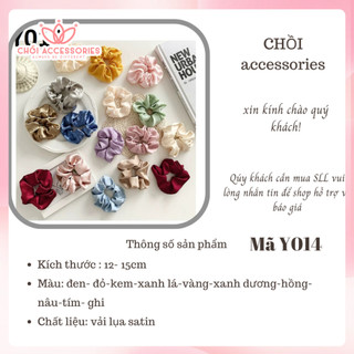 Buộc tóc vải satin Chồi accessories, scrunchies vải lụa satin phồng xinh xắn nhiều màu - Y014