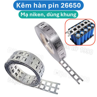 Kẽm hàn pin 26650 mạ niken 0.15mm, 2 hàng dùng khung