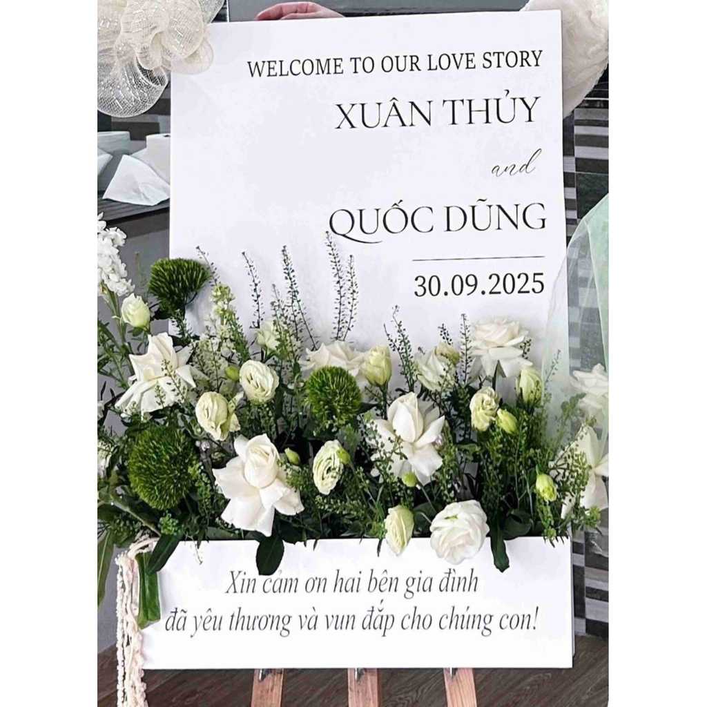Bảng Welcome Cắm Hoa. Đám cưới, Chất liệu Fomet 3ly và 5ly, Size 40x60cm & 50x70cm và60x80cm, Loại 1