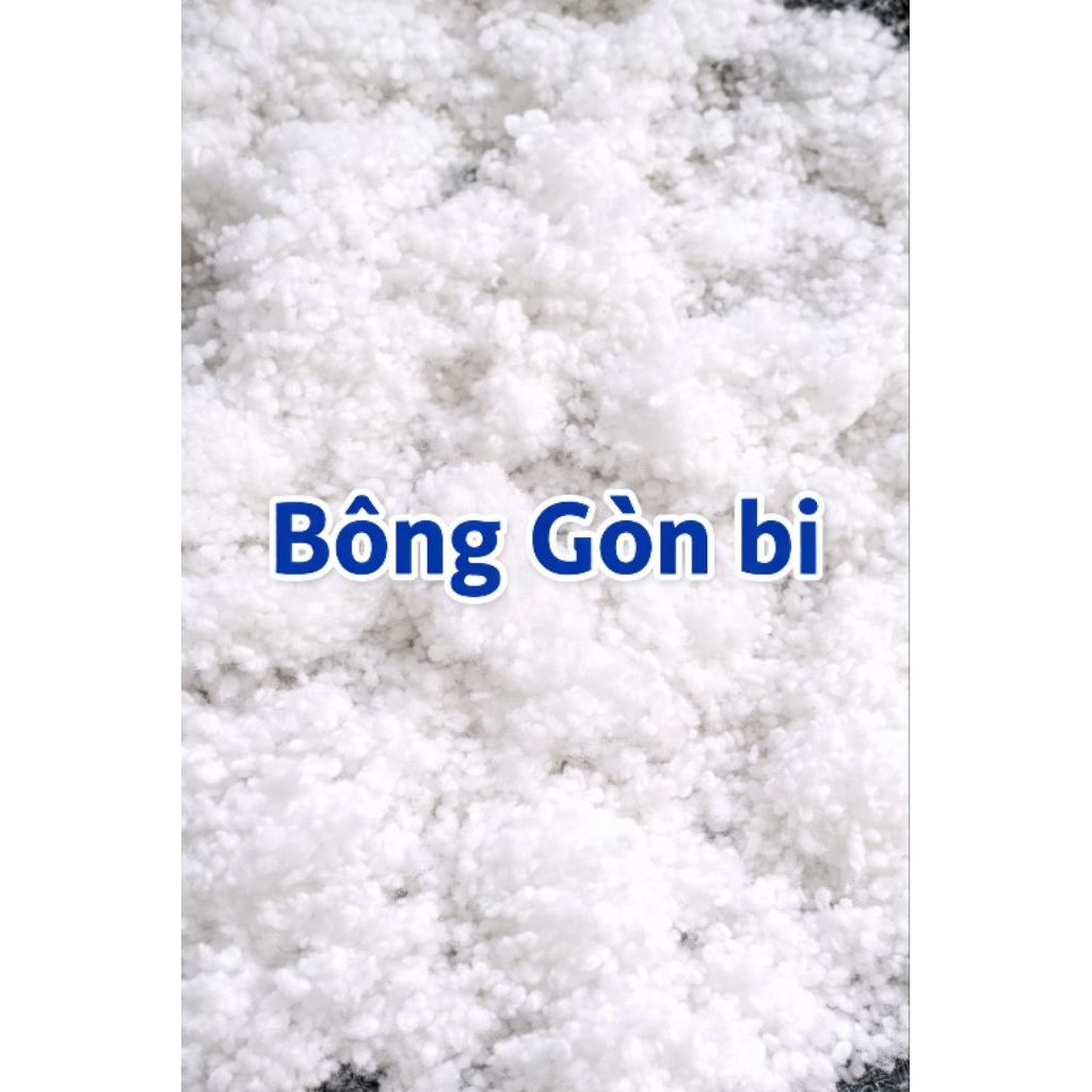 1kg Bông gòn bi * Bông gòn bi cao cấp * Bông gòn bi siêu phồng