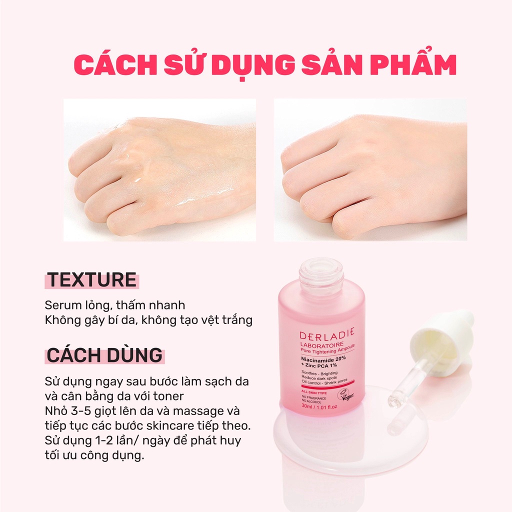 Mô tả Serum Niacinamide 20% Giảm Mụn, Mờ Thâm Đỏ, Thu Nhỏ LCL Derladie Laboratoire Pore Tightening Ampoule 30ml - 7
