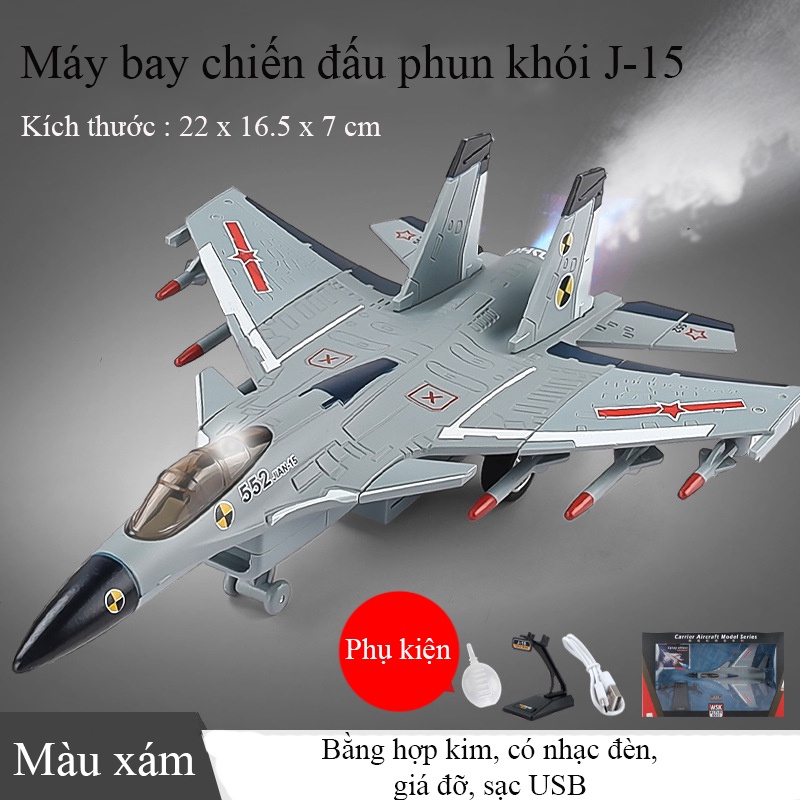Mô tả Đồ chơi máy bay tiêm kích J-15 KAVY bằng hợp kim có nhạc, đèn phun được khói chạy cót sạc điện USB - 1
