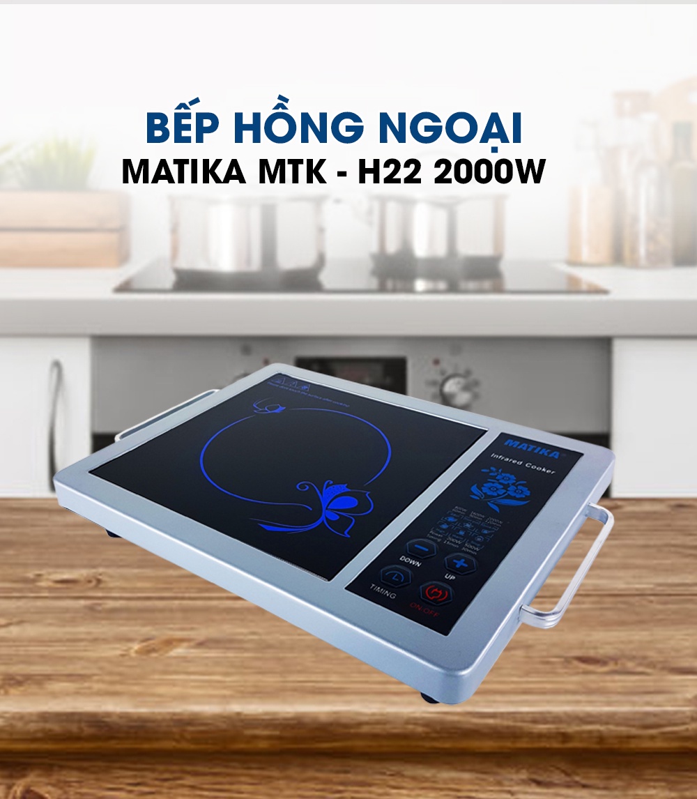Mô tả Bếp Hồng Ngoại Đơn MATIKA Công Suất 2000W MTK-H22 - 1
