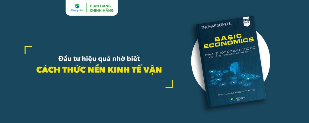 Mô tả Sách Basic Economics: Kinh Tế Học Cơ Bản, A Bờ Cờ, Kinh Tế Học Nhập Môn Cho Nhà Đầu Tư - 1