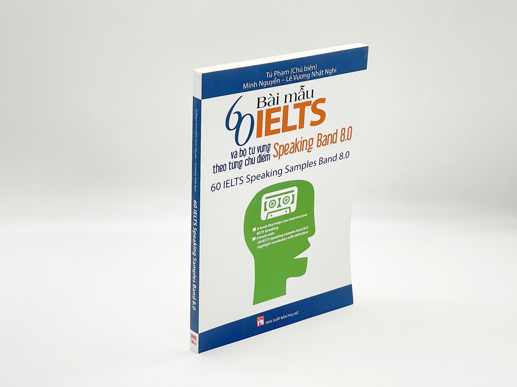 Mô tả Sách - Ngoại Ngữ - 60 Bài Mẫu IELTS Và Bộ Từ Vựng Theo Từng Chủ Đề - Speaking band 8.0 (PN) - 2