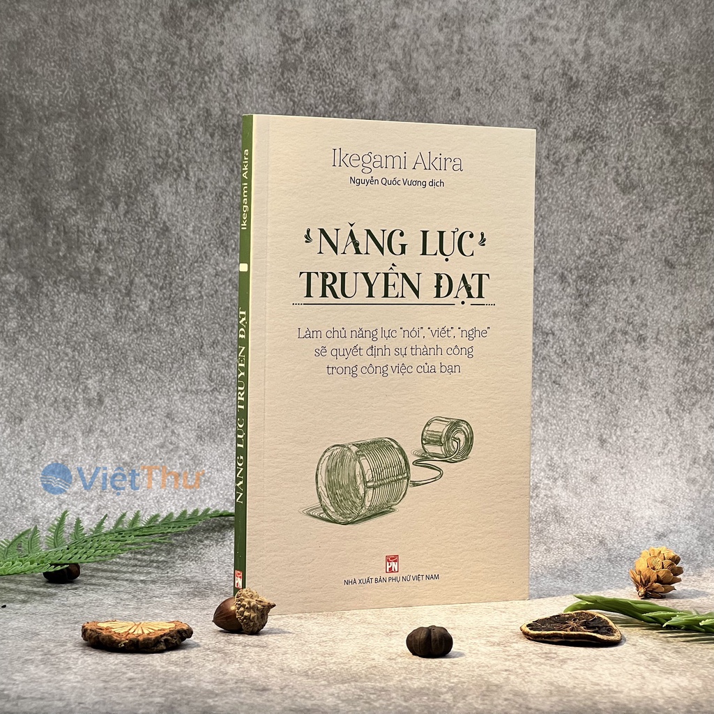 Mô tả Sách - Năng Lực Truyền Đạt - Làm Chủ năng Lực Nói, Viết, Nghe (PN) - 1