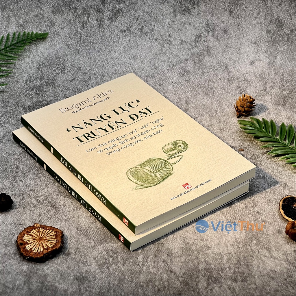 Mô tả Sách - Năng Lực Truyền Đạt - Làm Chủ năng Lực Nói, Viết, Nghe (PN) - 2