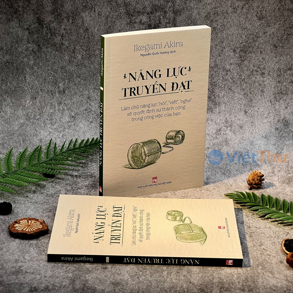 Mô tả Sách - Năng Lực Truyền Đạt - Làm Chủ năng Lực Nói, Viết, Nghe (PN) - 3