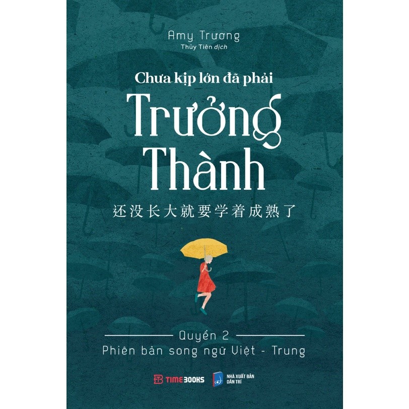 Mô tả Sách - Chưa Kịp Lớn Đã Phải Trưởng Thành - Quyển 2 (Phiên Bản Song Ngữ Việt-Trung) (TIME) - 1