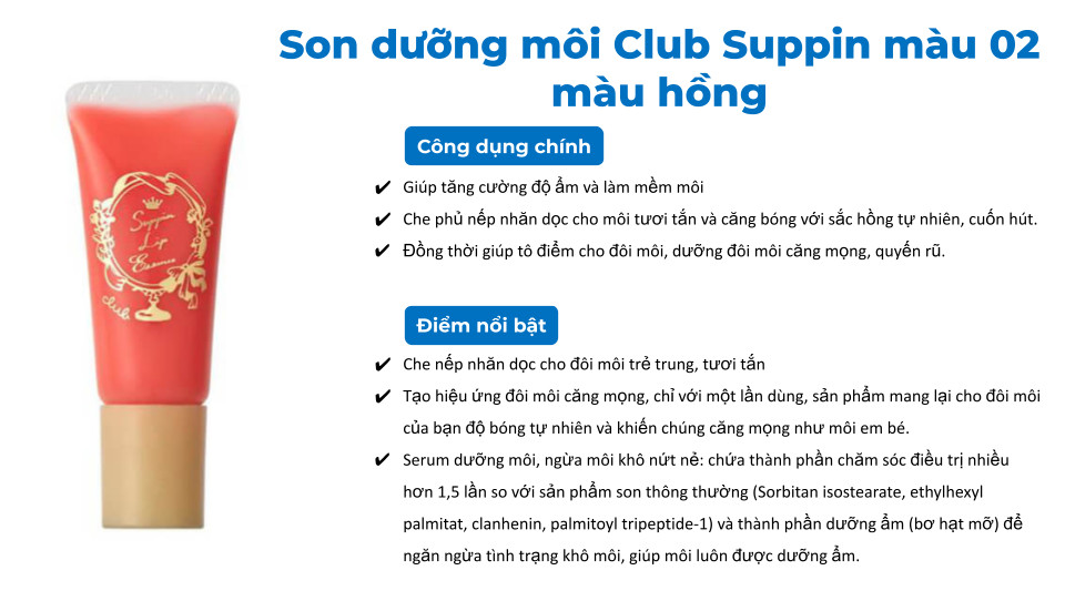 Mô tả Son Dưỡng Môi Club Suppin Nhật Bản Tăng Cường Độ Ẩm, Làm Mềm Môi Căng Mọng Quyến Rũ - 1