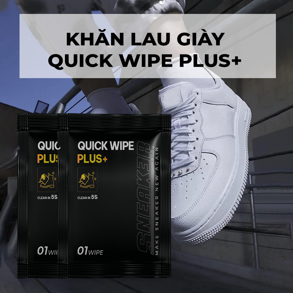 Mô tả Khăn lau vệ sinh giày siêu sạch Quick Wipe Plus Sneak3r bản cao cấp siêu sạch, an toàn - 1