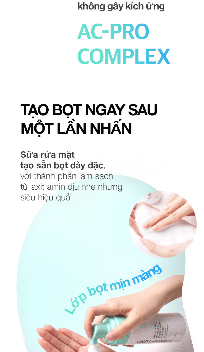 Mô tả Sữa rửa mặt tạo bọt cho da mụn nhạy cảm sạch sâu bã nhờn CNP AC Pro Bubble Foam Cleanser 150ML - 5