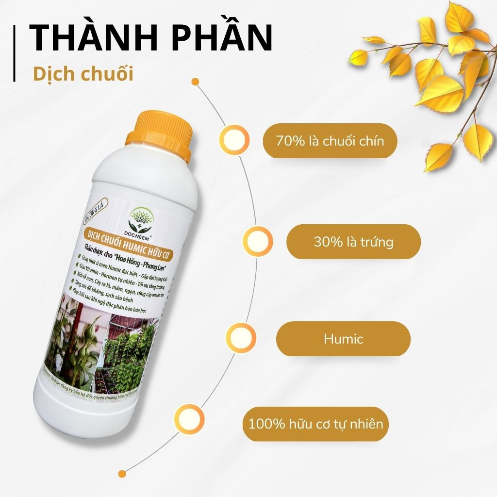 Mô tả Dịch chuối Humic hữu cơ DOCNEEM, phân bón hoa hồng, lan, cây cảnh, bông to, hoa sai, đậm màu, lâu tàn, dung tích 1 lít - 2