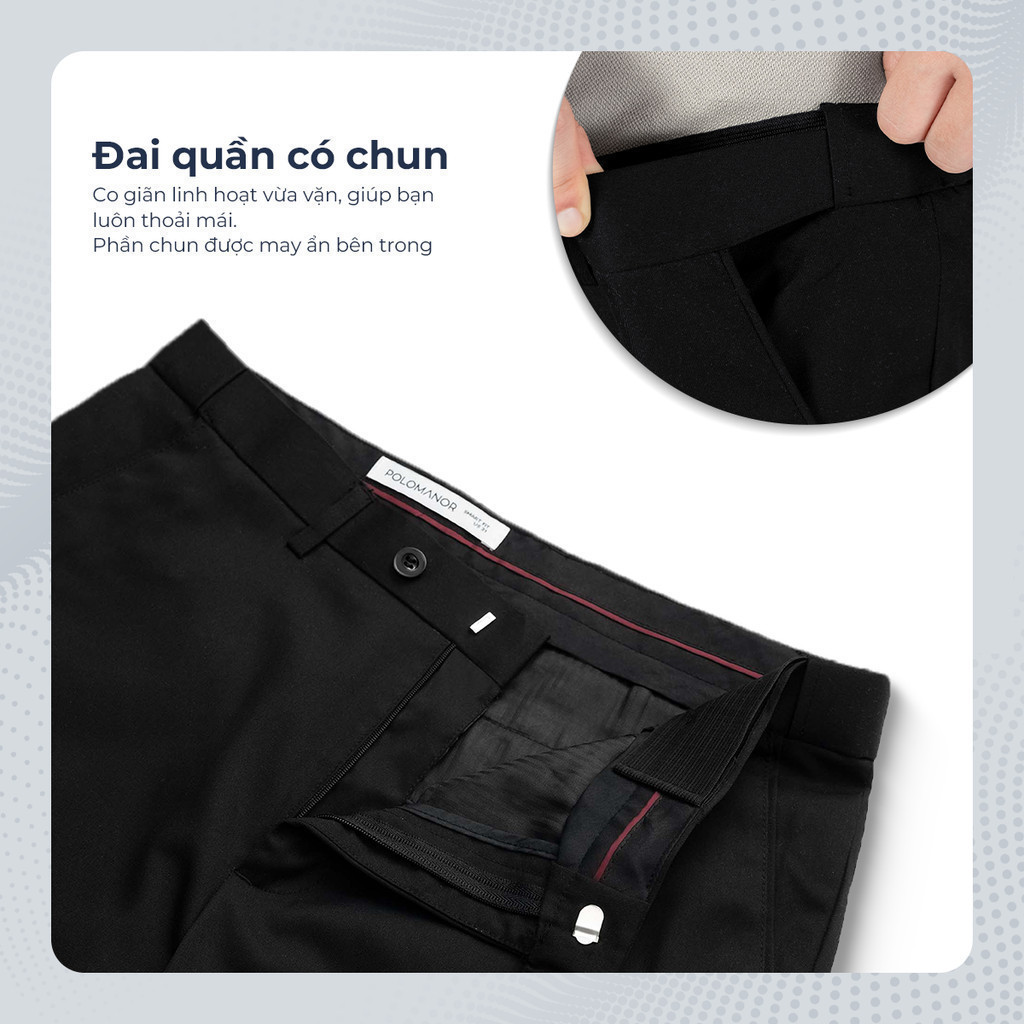 Mô tả Quần dài tây nam POLOMANOR co giãn 2 chiều, xuất xịn, lưng đai chun ẩn, chuẩn form - 3
