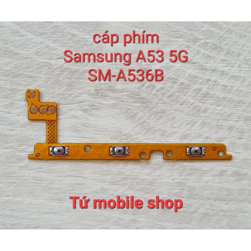 Cáp phím nguồn , phím âm lượng Samsung A53 5G SM-A536B | Shopee Việt Nam
