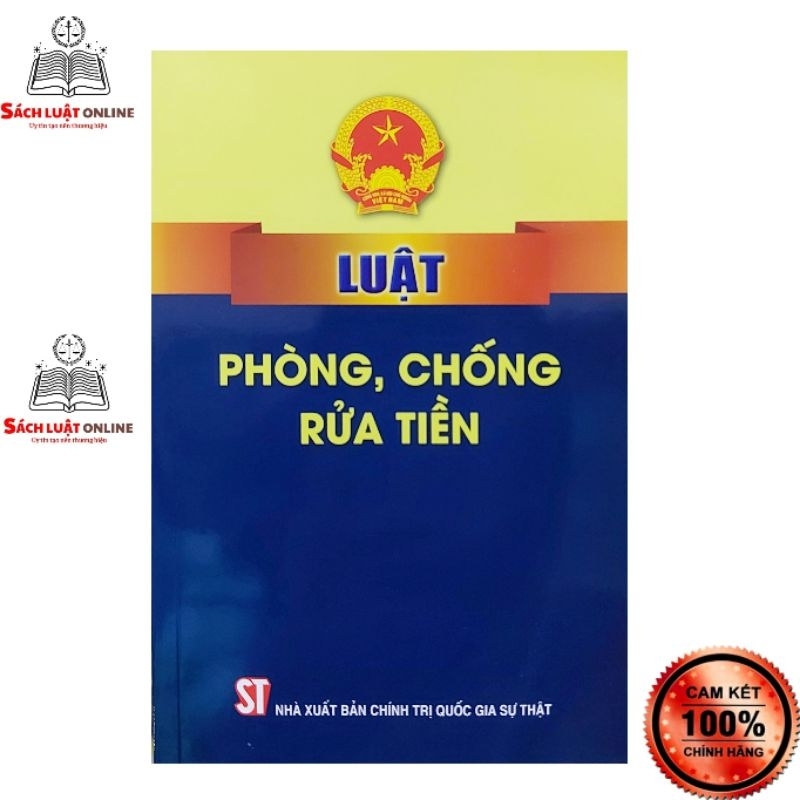 Sách LV2- Luật phòng chống rửa tiền (NXB Chính trị quốc gia Sự thật)