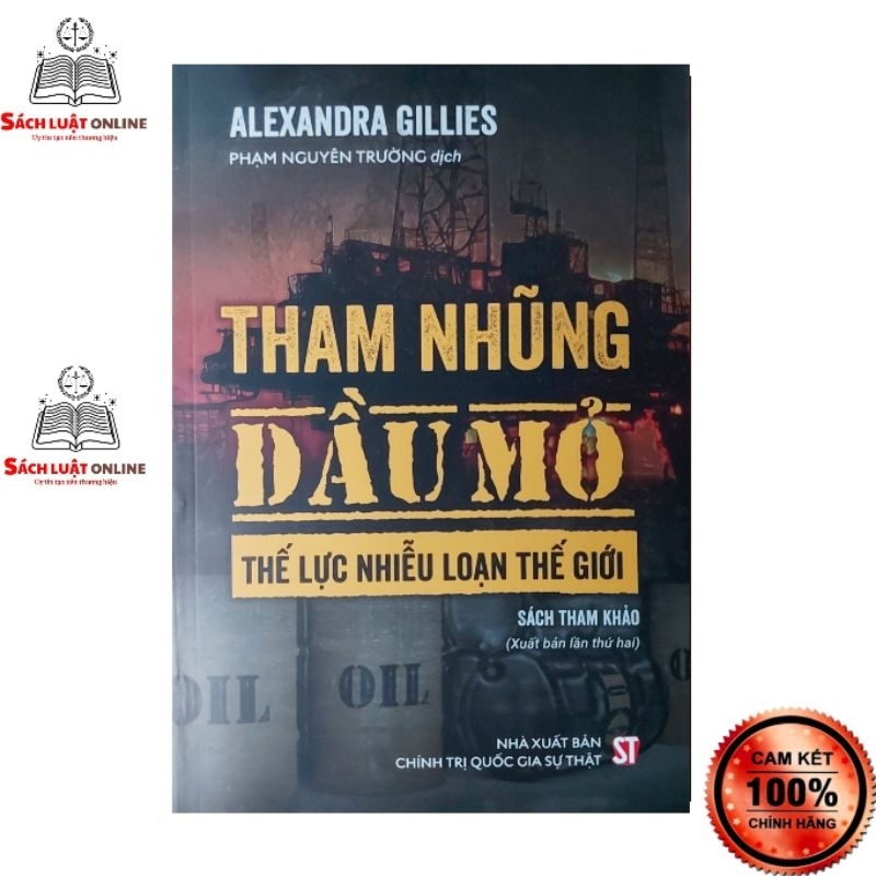 Sách - Tham nhũng dầu mỏ thế lực nhiễu loạn thế giới (Xuất bản lần thứ hai)
