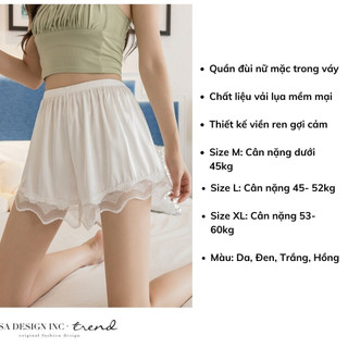 Quần mặc trong váy bảo hộ chống lộ, quần ngủ nữ băng lụa mềm mịn kết hợp viền viền ren DAVERI V550