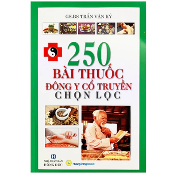 Sách - 250 Bài Thuốc Đông Y Cổ Truyền Chọn Lọc