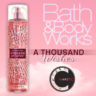 Xịt thơm toàn thân Bath and Body Works a thousand wishes hương thơm ngào ngạt chai 236ml