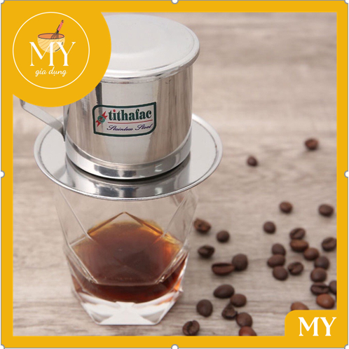 Phin cafe inox cao cấp TITHAFAC SÁNG BÓNG chống gỉ đủ size từ nhỏ đến lớn