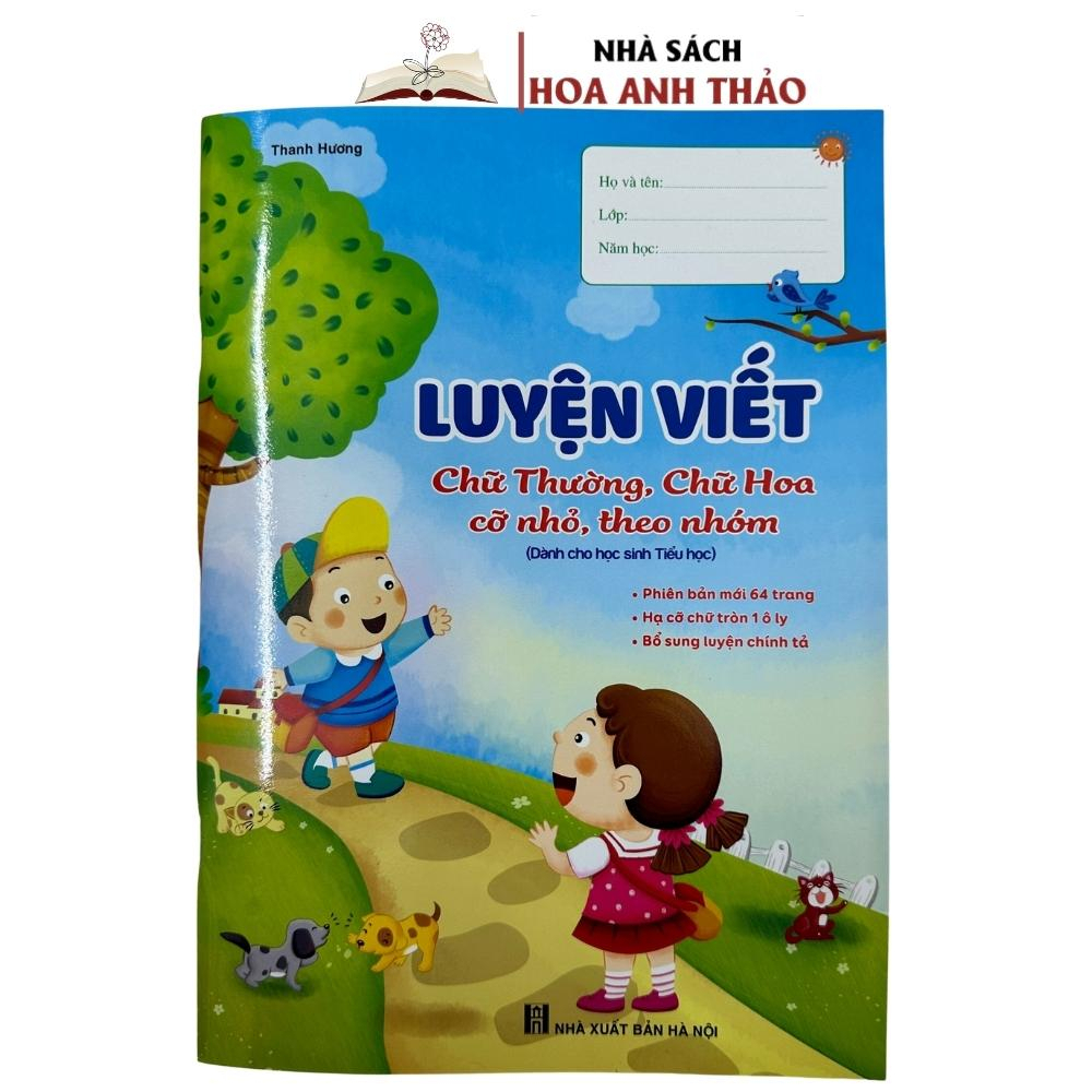 Ảnh Sách Luyện viết chữ thường, chữ hoa cỡ nhỏ, theo nhóm - Hạ cỡ chữ tròn 1 ô ly 1