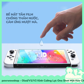 [Sẵn VN - Hỏa Tốc] OLED/V1/V2 Kính Cường Lực One Shot Một Kéo Tiện Lợi Dành Cho Máy Game Nintendo Switch