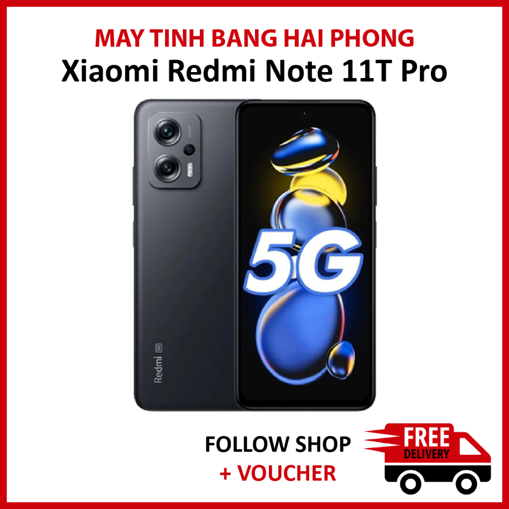 Điện thoại Xiaomi Redmi Note 11T Pro rom quốc tế, RAM 8/128GB màn 6.6 ...