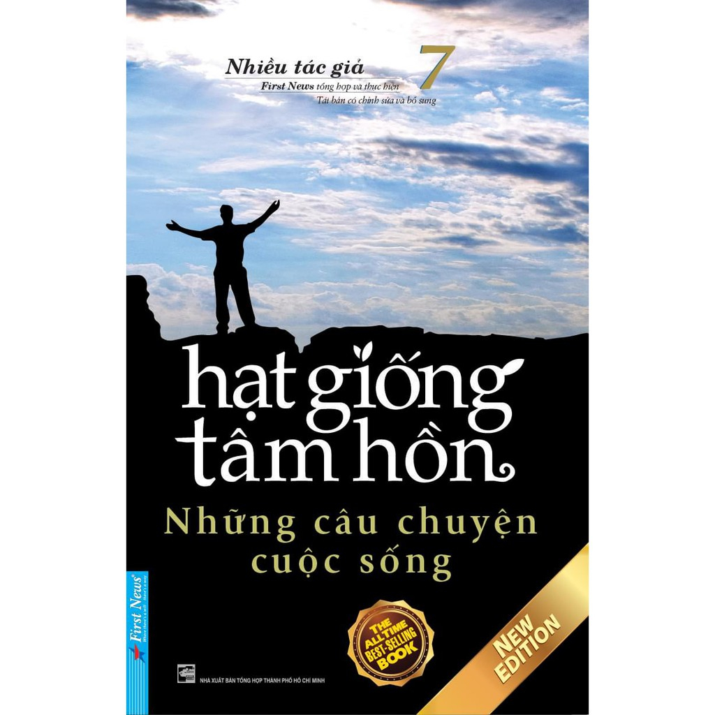 Sách Hạt Giống Tâm Hồn 7: Những Câu Chuyện Cuộc Sống - First News