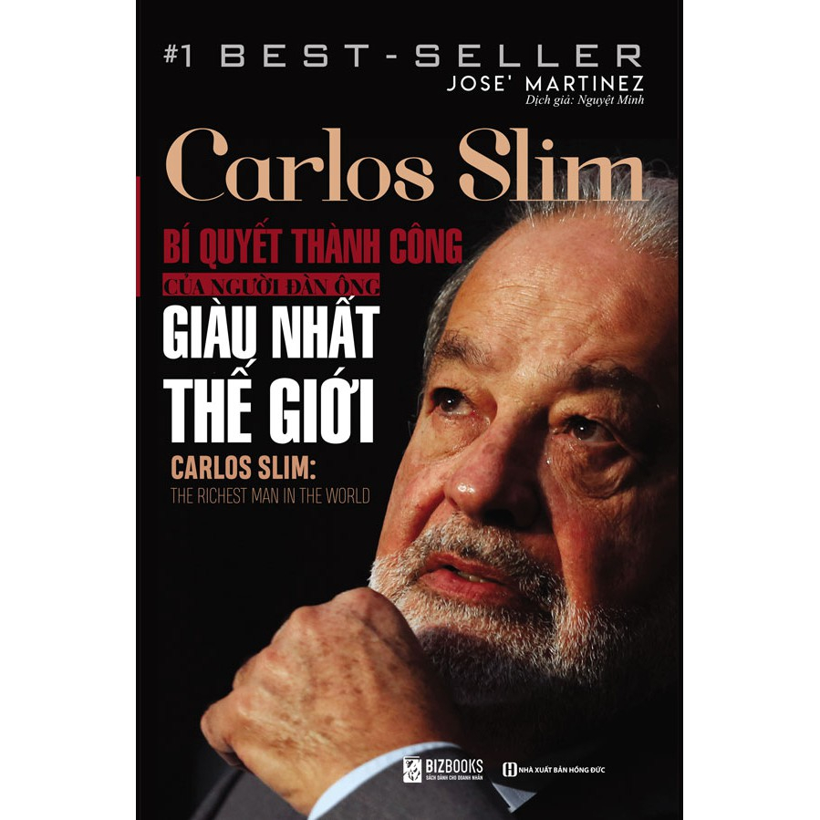 Sách - Carlos Slim: Bí Quyết Thành Công Của Người Đàn Ông Giàu Nhất Thế Giới