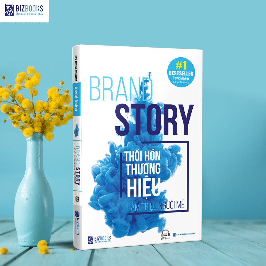 BIZBOOKS - Sách - Brand Story: Thổi Hồn Thương Hiệu, Làm Triệu Người Mê