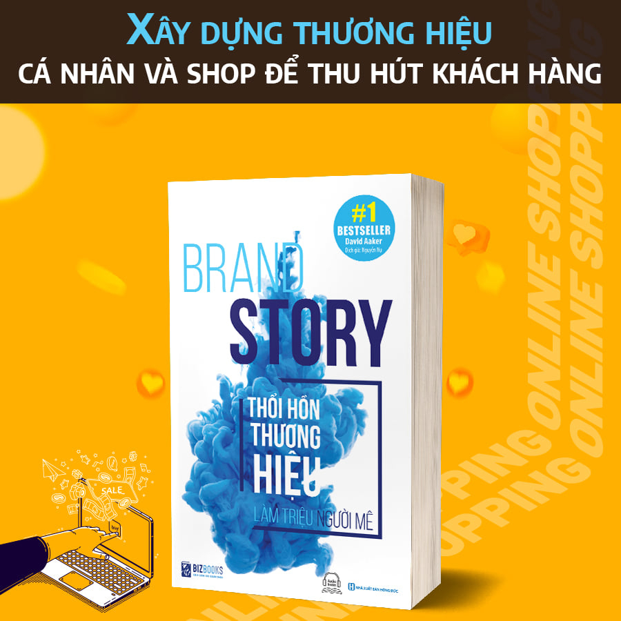 BIZBOOKS - Sách - Brand Story: Thổi Hồn Thương Hiệu, Làm Triệu Người Mê