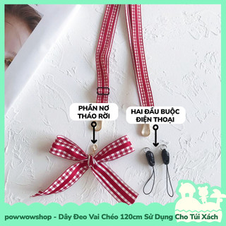[Sẵn VN - Hỏa Tốc] Dây Đeo Vai Chéo 120cm Dành Cho Túi Xách, Buộc Điện Thoại Thiết Kế Hình Nơ Độc Đáo