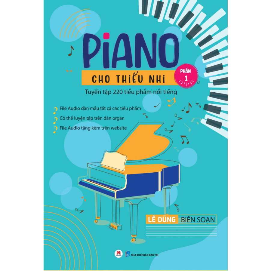 Sách - Piano cho thiếu nhi tuyển tập 220 tiểu phẩm nổi tiếng Phần 1 (tái bản 2023)