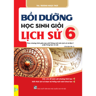 Sách - Bồi dưỡng học sinh giỏi Lịch Sử 6 Theo chương trình mới - ndbooks