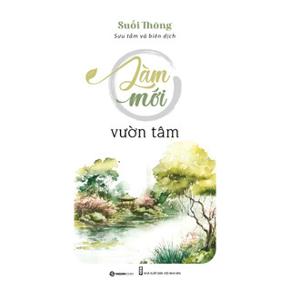 Combo Sách Suối Thông - Thả Trôi Phiền Muộn + Sống Đời Bình An + Làm Mới Vườn Tâm