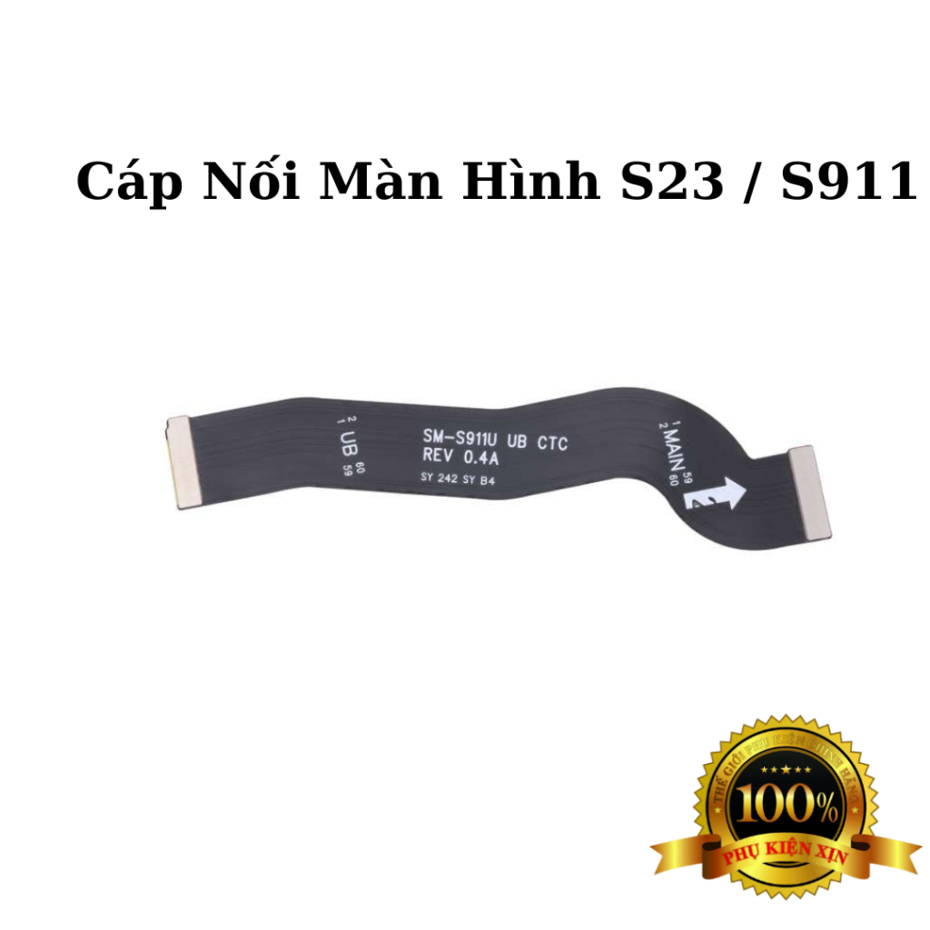 Cáp Nối Màn Hình S23 / S911 ZIN - Hàng Chính Hãng