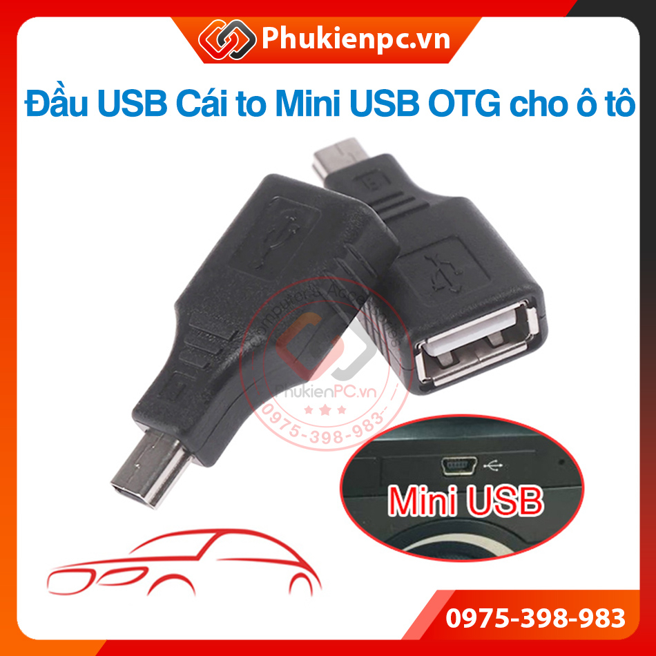 Đầu giắc Mini USB OTG Male ra USB 2.0 Female cho Ô tô - Xe hơi kết nối ...