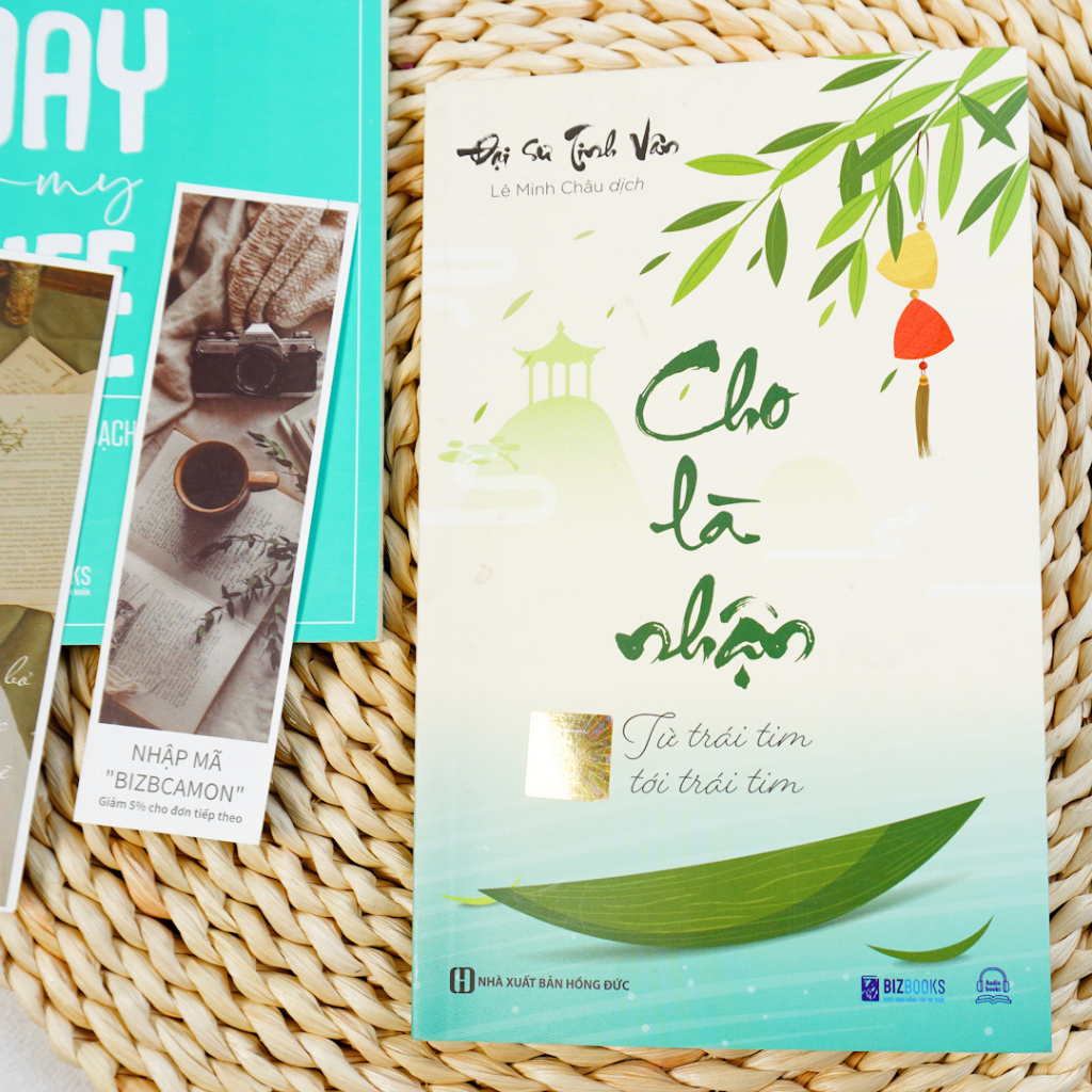 Sách Cho Là Nhận: Từ Trái Tim Tới Trái Tim - Bồi Dưỡng Bản Thân Để Hiểu Mình Hiểu Đời -  Đại Sư Tinh Vân