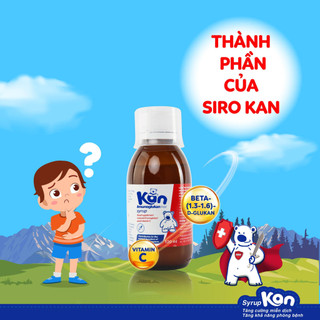 Siro Kan Chai 120ml - Tăng Cường Hệ Miễn Dịch và Đề Kháng Cho Bé