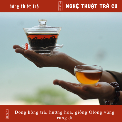 Hồng thiết trà- dòng hồng trà chuẩn công thức trà đạo đóng túi ziper 100gr gói nhỏ 10gr