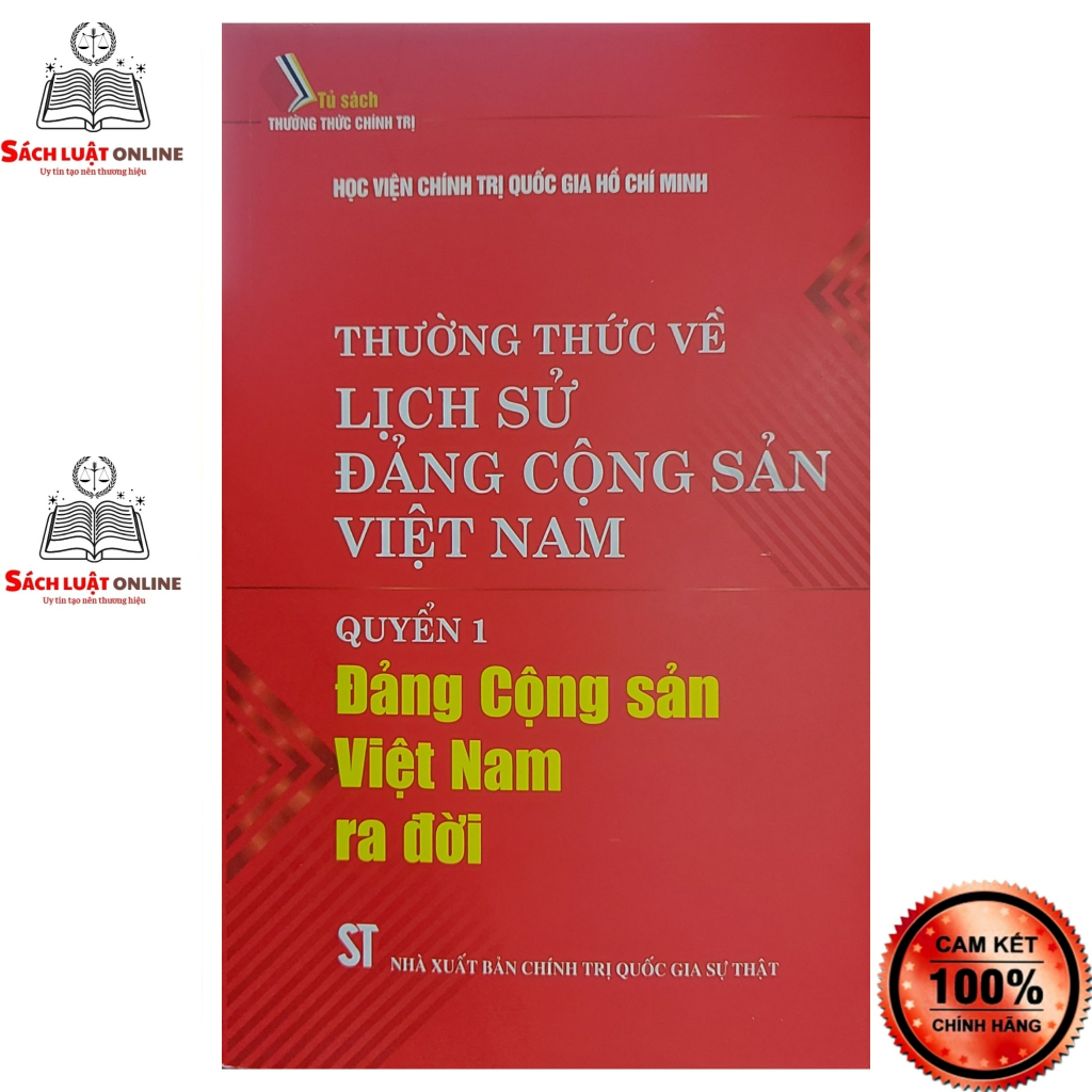 Sách - Thường thức về lịch sử Đảng Cộng Sản Việt Nam (Quyển 1) Đảng Cộng Sản Việt Nam ra đời