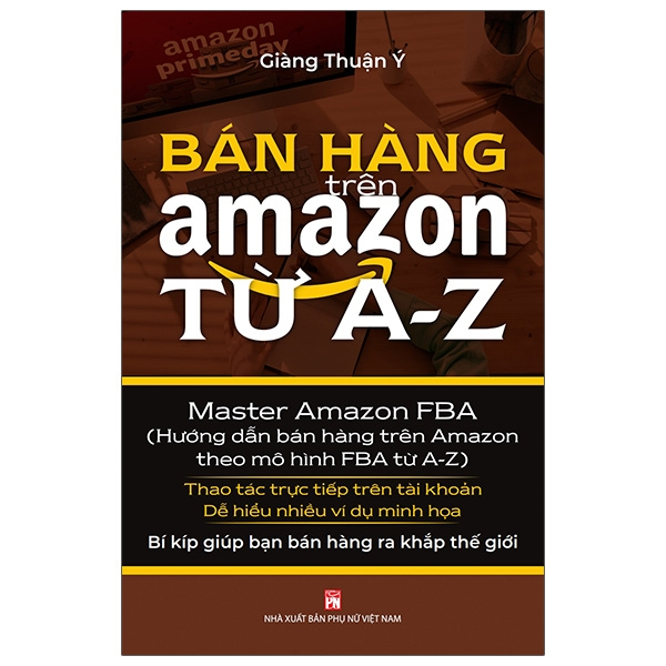 [Mã BMLTB35 giảm đến 35K đơn 99K] Sách Bán Hàng Trên Amazon Từ A-Z