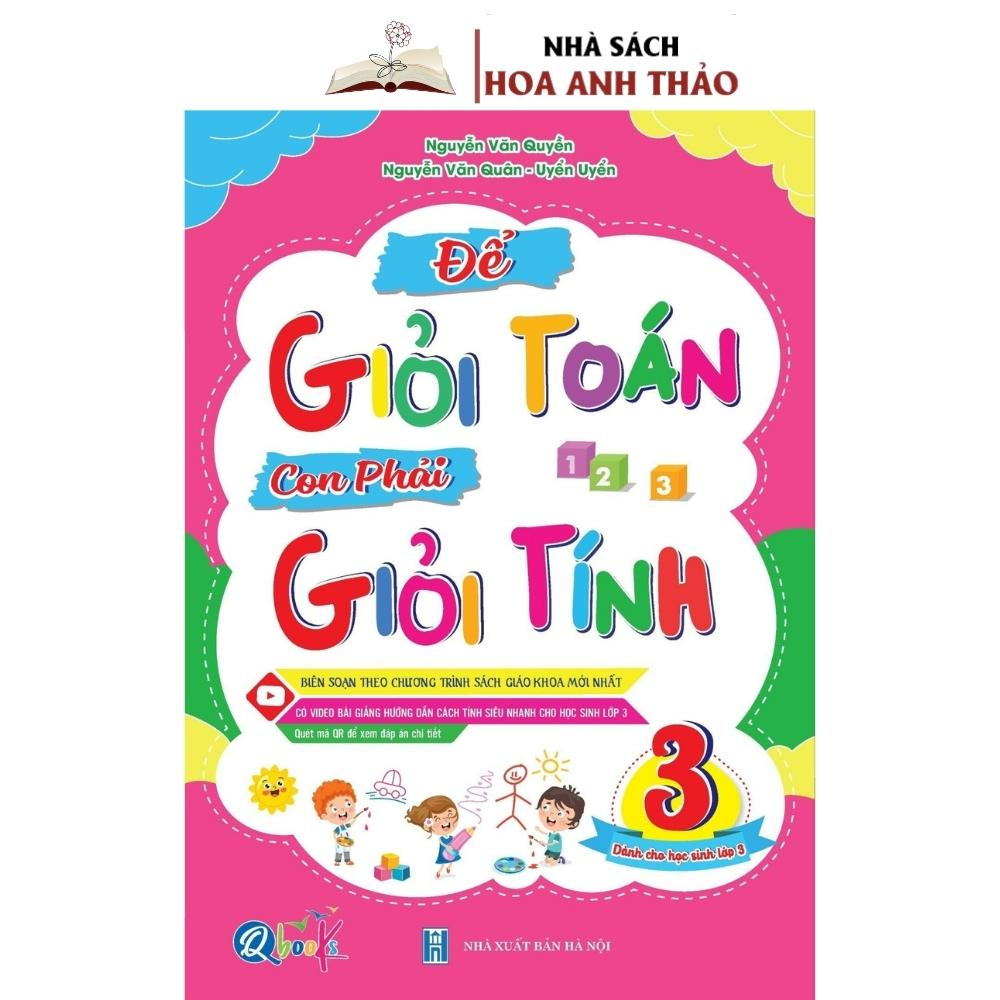 Ảnh Sách - Để Giỏi Toán Con Phải Giỏi Tính Biên Soạn Theo Chương Trình Sách Giáo Khoa Mới Cách Tính Siêu Nhanh Cho Học Sinh 3