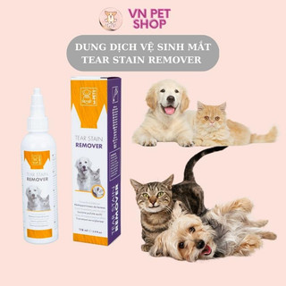 Dung dịch vệ sinh mắt chó mèo Tear Stain Remover M-pets chai 118ml loại bỏ ghèn bụi bẩn vi khuẩn